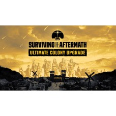 末日生存：終極殖民地升級 數位版(Surviving the Aftermath Ultimate Colony Upgrade)