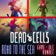 死亡細胞：往海之路組合包  中文數位版DLC(Dead Cells: Road to the Sea Bundle)